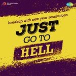 Just Go To Hell - Jayshree Shivram Song Download